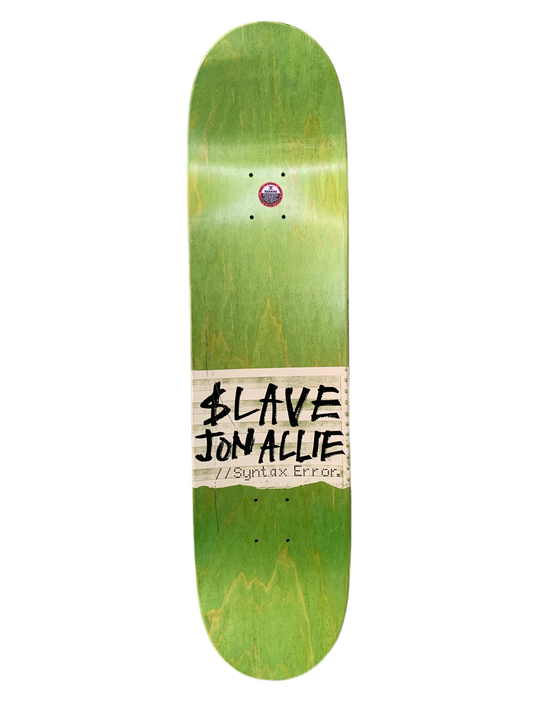 Slave Jon Allie Syntax Error 8.25" Classic Skateboard Deck