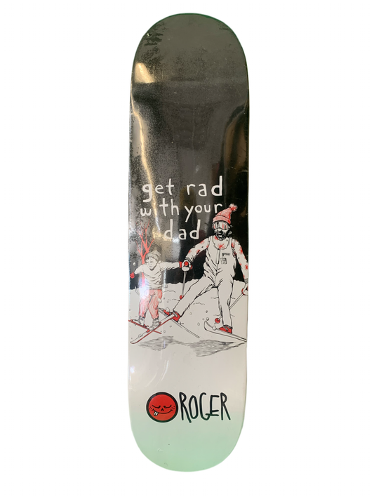 Roger Get Rad With Your Dad 8" Classic Skateboard Deck