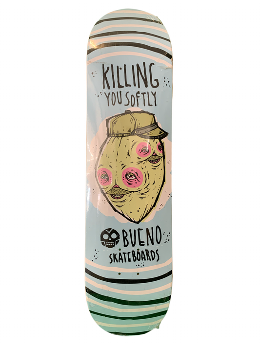 Bueno Killing You Softly 8" Classic Skateboard Deck