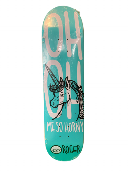 Roger Me So Horny 7.9" Classic Skateboard Deck