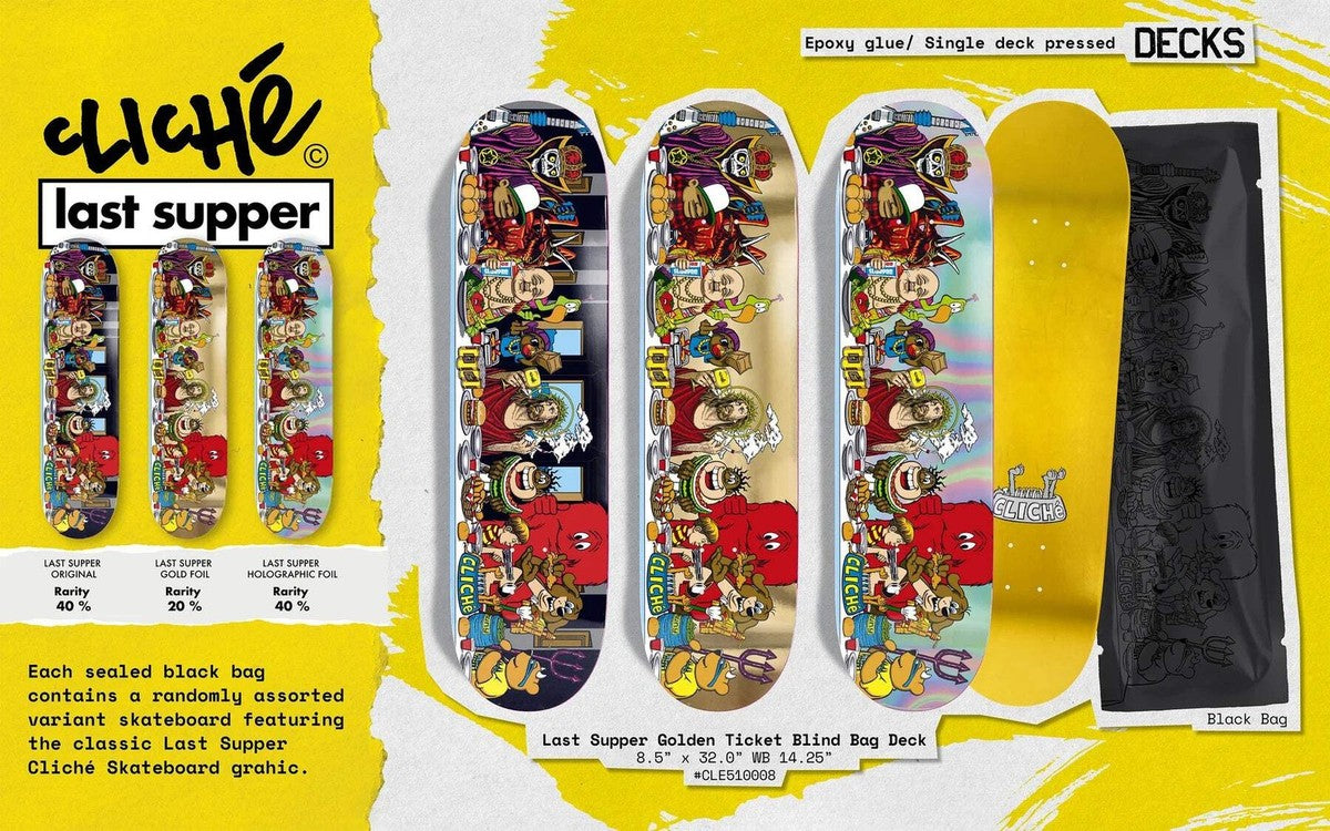 Cliche Last Supper Golden Ticket Blind Bag Skateboard Deck
